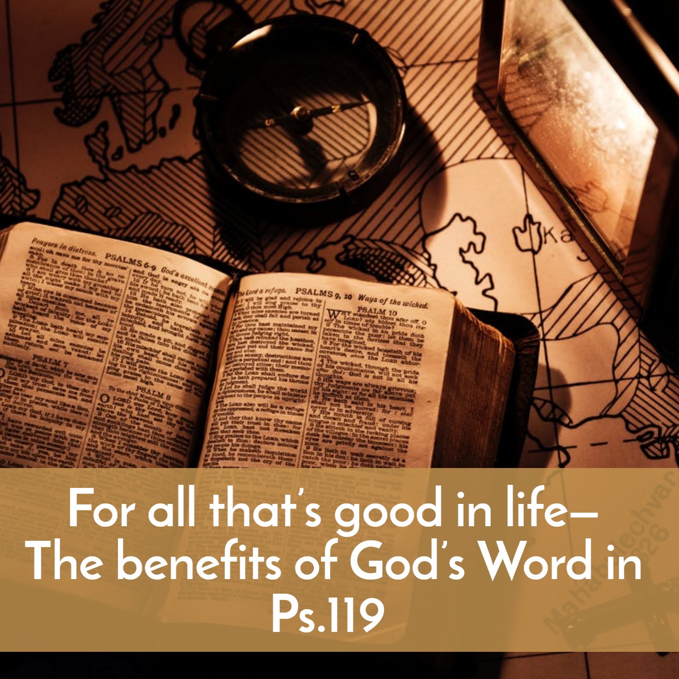 for-all-that-s-good-in-life-the-benefits-of-god-s-word-in-ps-119