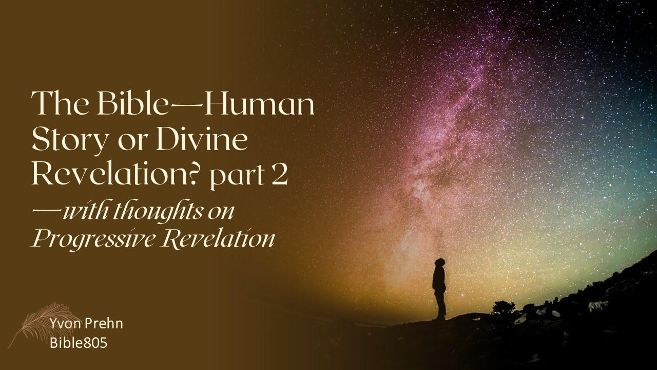 God and Time and Progressive Revelation, part two