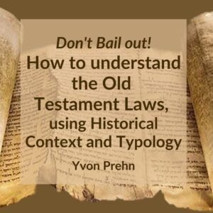 How to understand the Old Testament laws using historical context and typology
